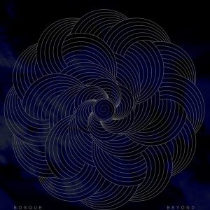 Bosque - Beyond
