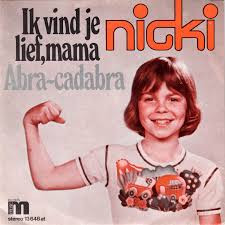Nicki (8) - Ik Vind Je Lief, Mama / Abra-Cadabra