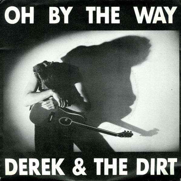 Derek & The Dirt – Oh By The Way (1989) – Hoes