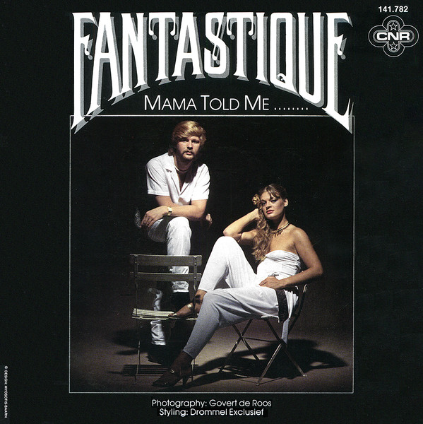Fantastique – Mama Told Me ........ (1981) – Hoes
