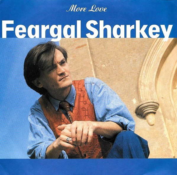 Feargal Sharkey – More Love (1988) – Hoes