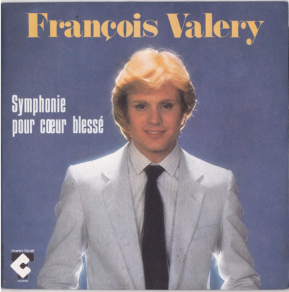 François Valéry – Symphonie Pour Cœur Blessé (1980) – Hoes