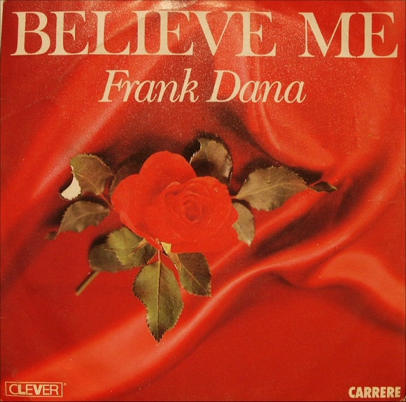 Frank Dana – Believe Me (1984) – Hoes