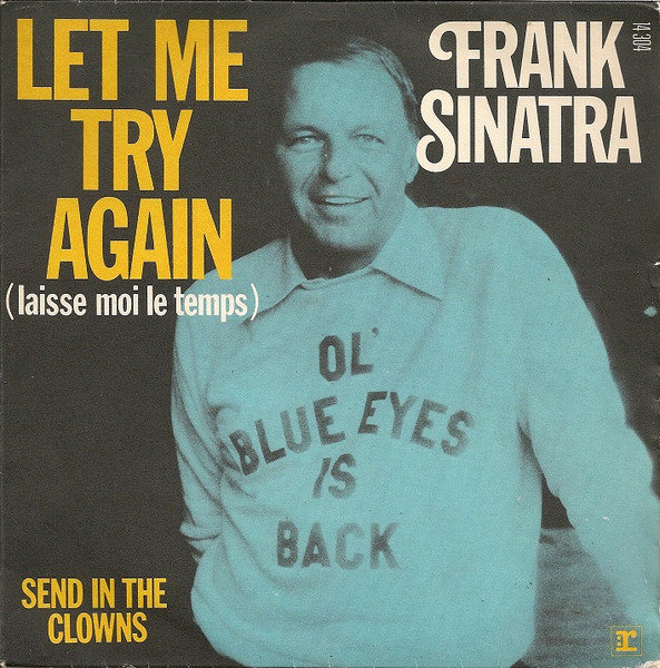 Frank Sinatra – Let Me Try Again (Laisse Moi Le Temps) (1973) – Hoes
