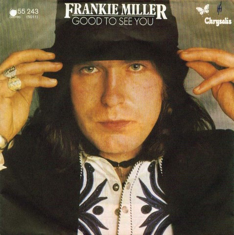 Frankie Miller – Good To See You (1979) – Hoes