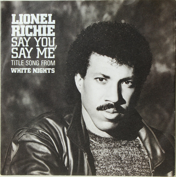 Lionel Richie – Say You, Say Me (1985) – Hoes