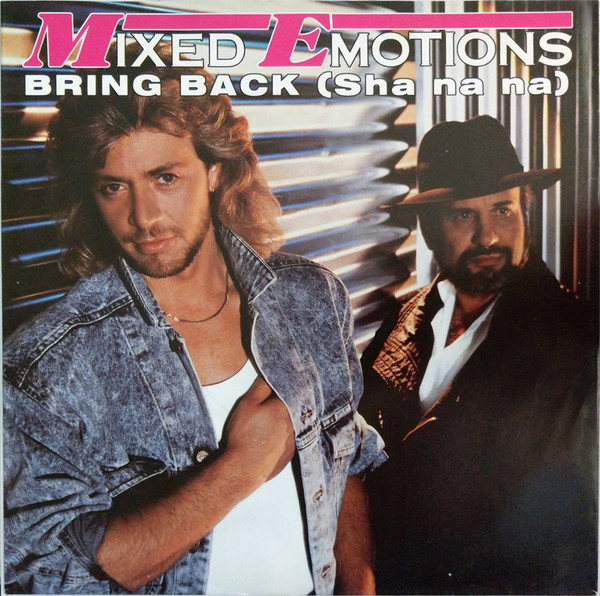 Mixed Emotions – Bring Back (Sha Na Na) (1987) – Hoes