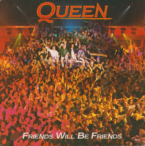 Queen – Friends Will Be Friends (1986) – Hoes