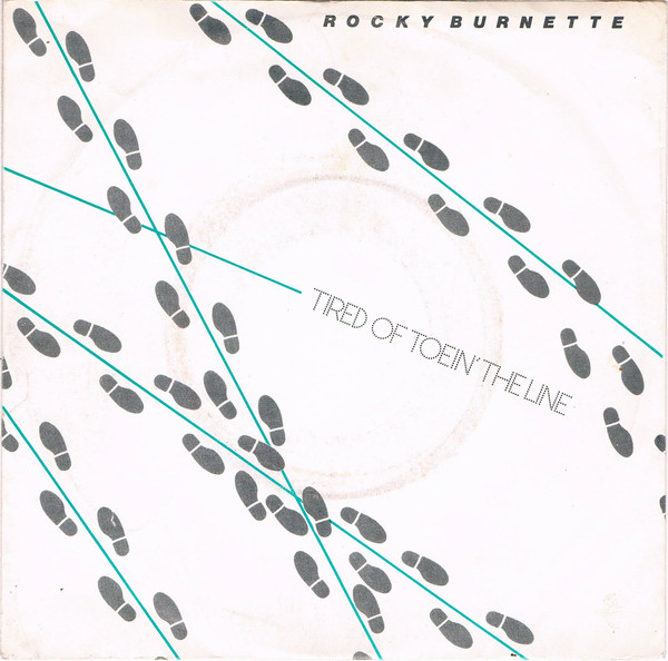 Rocky Burnette – Tired Of Toein' The Line (1979) – Hoes