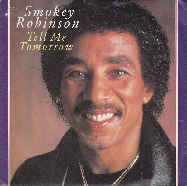 Smokey Robinson – Tell Me Tomorrow (1982) – Hoes