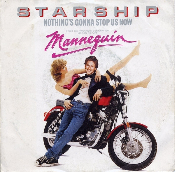 Starship (2) – Nothing's Gonna Stop Us Now (1987) – Hoes