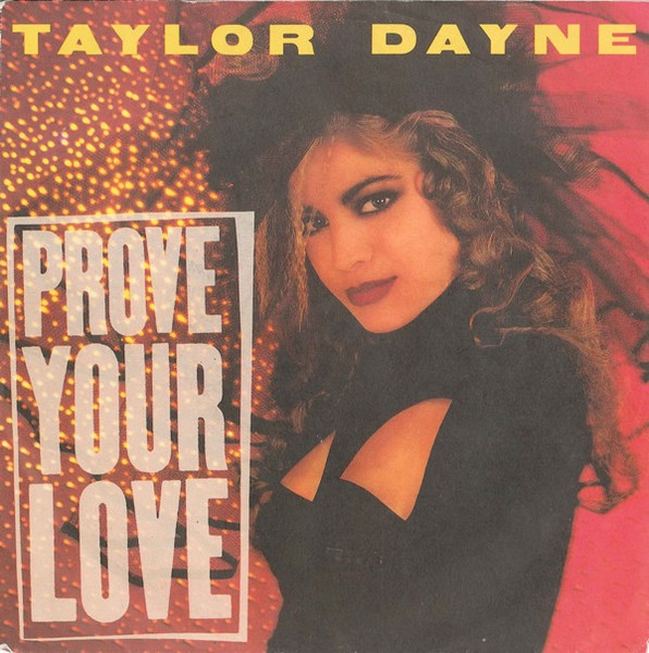 Taylor Dayne – Prove Your Love (1988) – Hoes