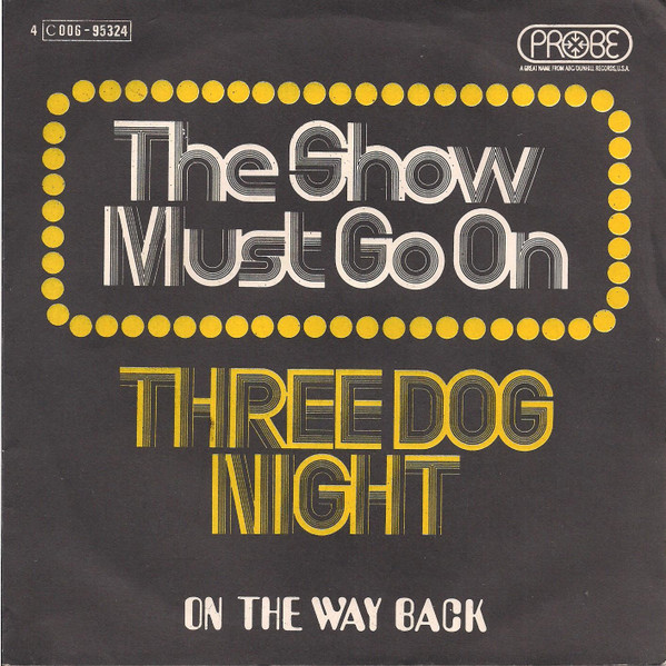 Three Dog Night – The Show Must Go On (1974) – Hoes
