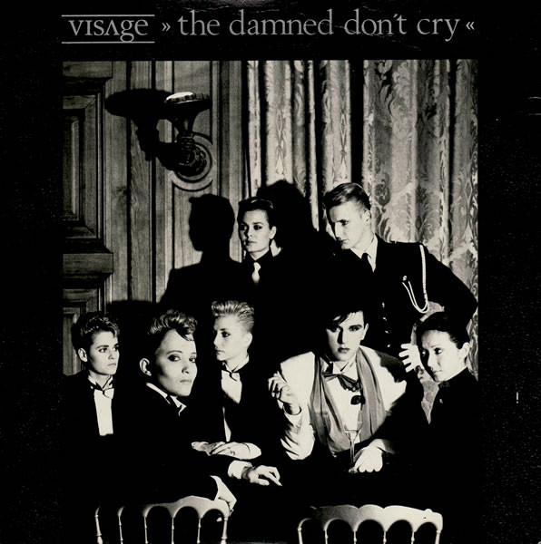 Visage – The Damned Don't Cry (1982) – Hoes
