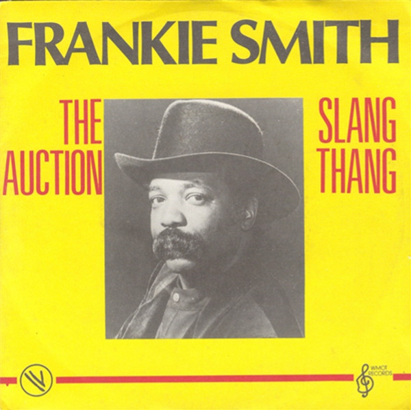 Frankie Smith – The Auction / Slang Thang (1981) – Hoes