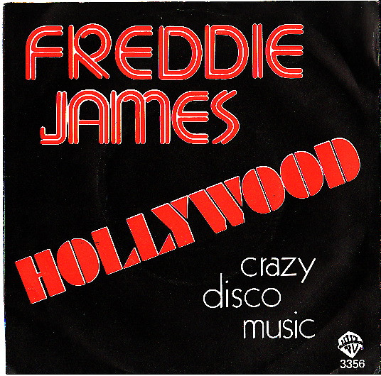 Freddie James – Hollywood / Crazy Disco Music (1979) – Hoes