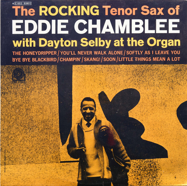 Eddie Chamblee – The Rocking Tenor Sax Of Eddie Chamblee (1972) – Hoes