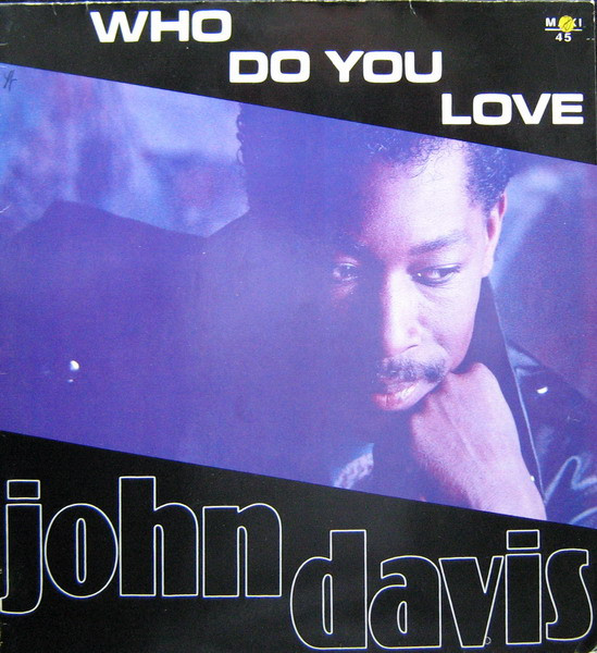 John Davis – Who Do You Love (1990) – Hoes