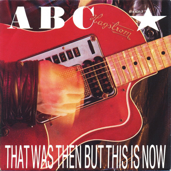 ABC – That Was Then But This Is Now (1983) – Hoes