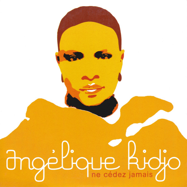 Angélique Kidjo – Ne Cédez Jamais (2002) – Hoes