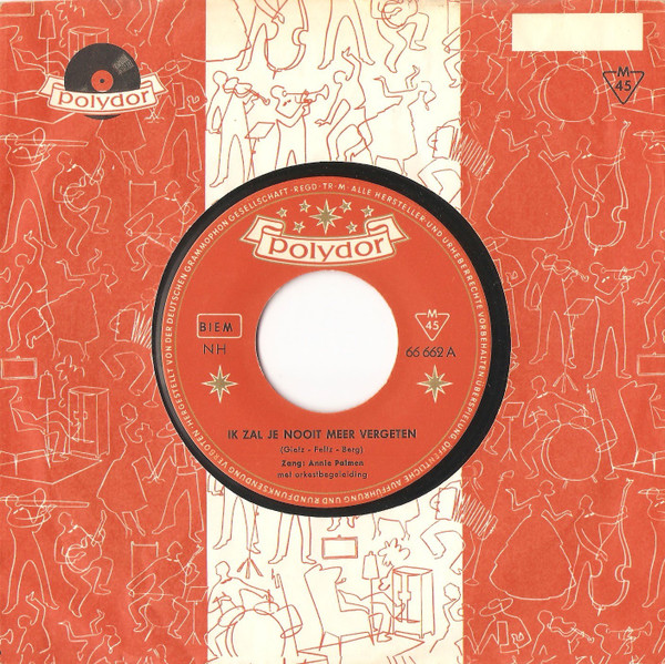 Annie Palmen – Ik Zal Je Nooit Meer Vergeten / Ik Weet Niet Wat Liefde Is (1957) – Hoes