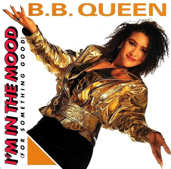 B.B. Queen – I'm In The Mood (For Something Good) (1991) – Hoes
