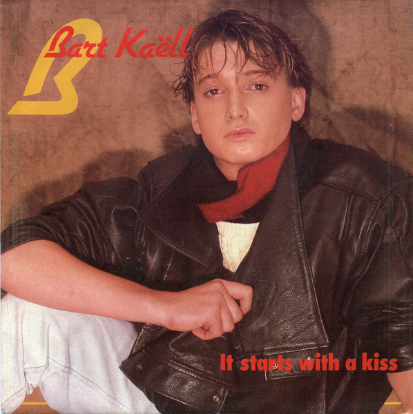 Bart Kaëll – It Starts With A Kiss  (1985) – Hoes