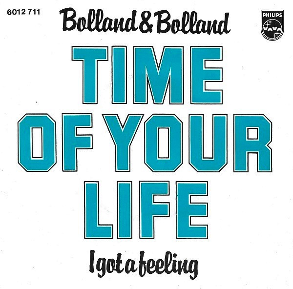Bolland & Bolland – Time Of Your Life (1977) – Hoes