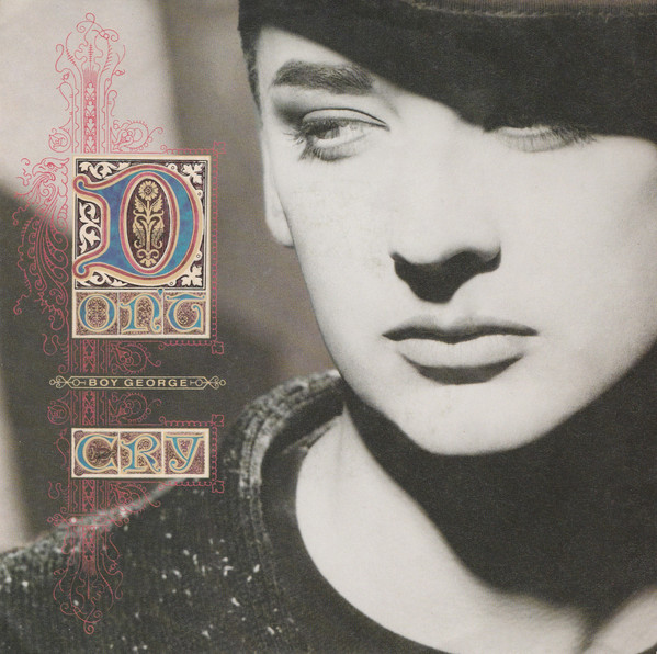 Boy George – Don't Cry (1988) – Hoes