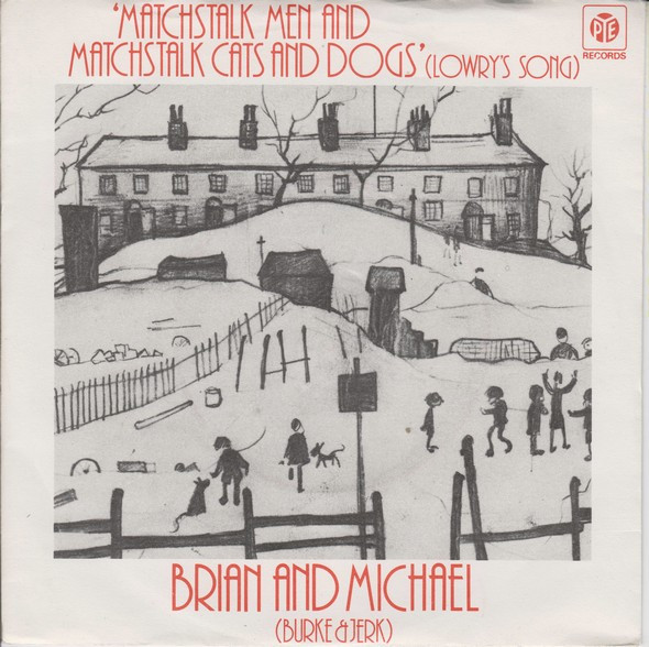 Brian & Michael – Matchstalk Men And Matchstalk Cats And Dogs (Lowry's Song) (1977) – Hoes