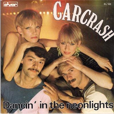 Carcrash – Dancin' In The Neonlights (1980) – Hoes