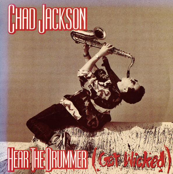 Chad Jackson – Hear  The Drummer (Get Wicked) (1990) – Hoes