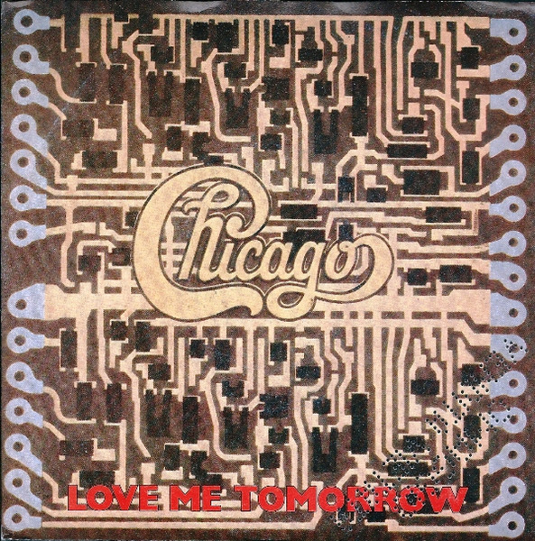 Chicago (2) – Love Me Tomorrow (1983) – Hoes
