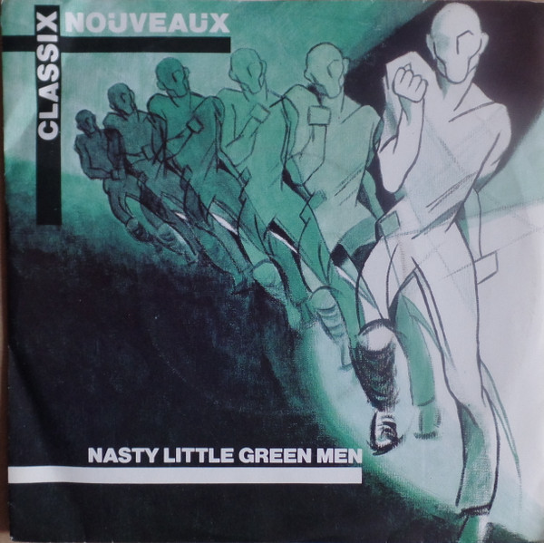 Classix Nouveaux – Nasty Little Green Men (1980) – Hoes