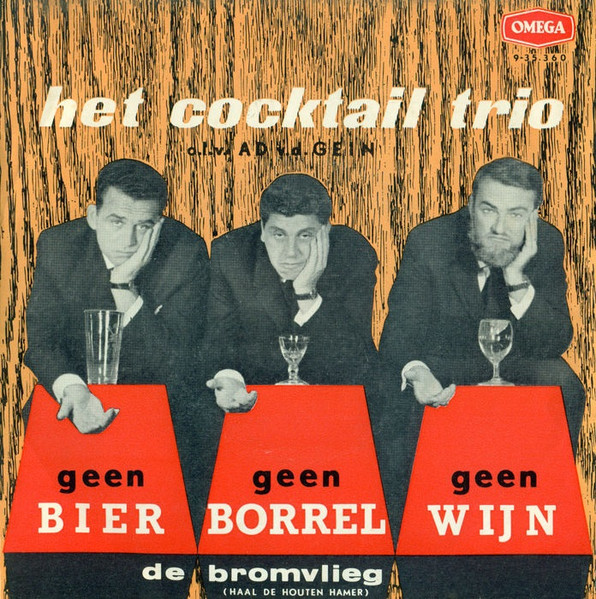 Cocktail Trio – Geen Bier, Geen Borrel, Geen Wijn (1962) – Hoes