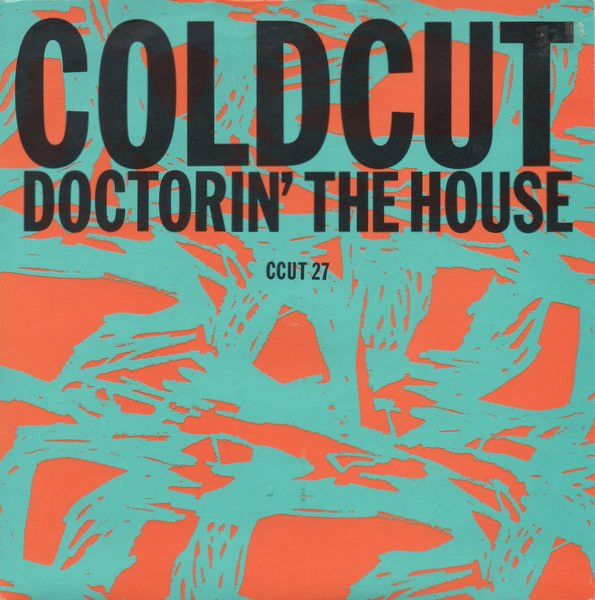 Coldcut – Doctorin' The House (1988) – Hoes