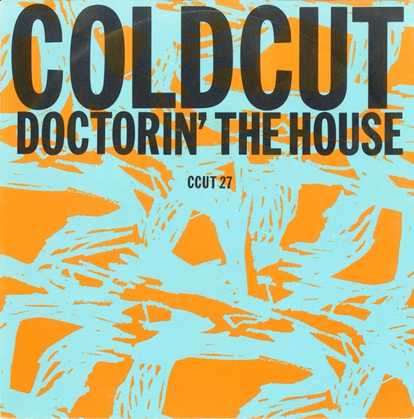 Coldcut – Doctorin' The House (1988) – Hoes