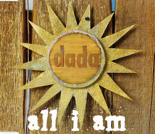 Dada (4) – All I Am (1994) – Hoes