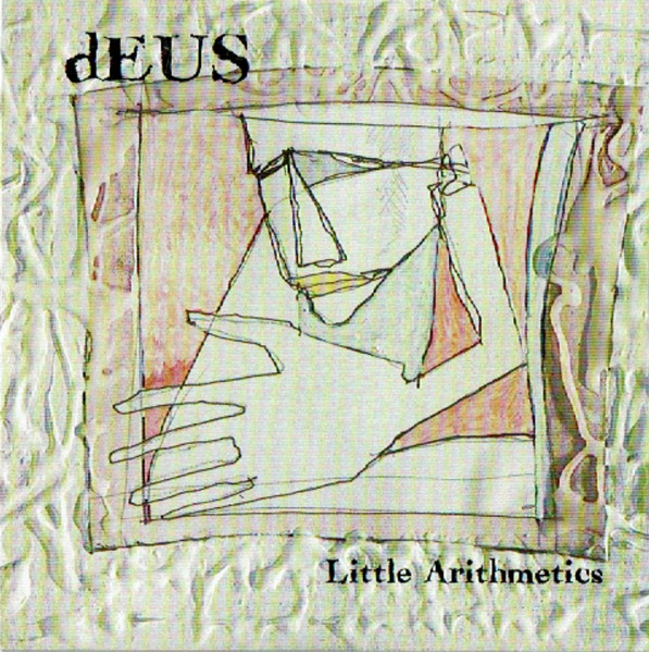 dEUS – Little Arithmetics (1996) – Hoes