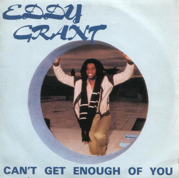 Eddy Grant – Can't Get Enough Of You (1981) – Hoes