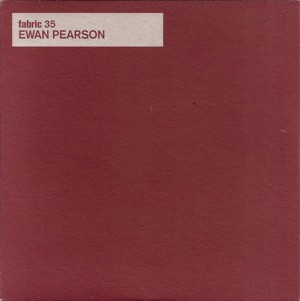 Ewan Pearson – Fabric 35 (2007) – Hoes