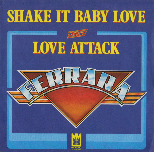 Ferrara – Shake It Baby Love / Love Attack (1979) – Hoes