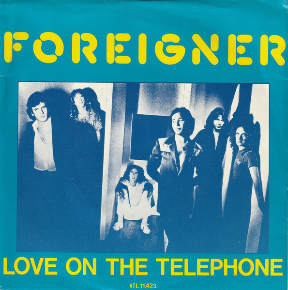 Foreigner – Love On The Telephone (1980) – Hoes