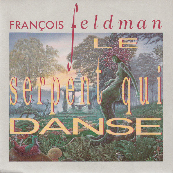 François Feldman – Le Serpent Qui Danse (1991) – Hoes