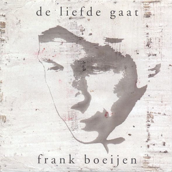 Frank Boeijen – De Liefde Gaat (2001) – Hoes