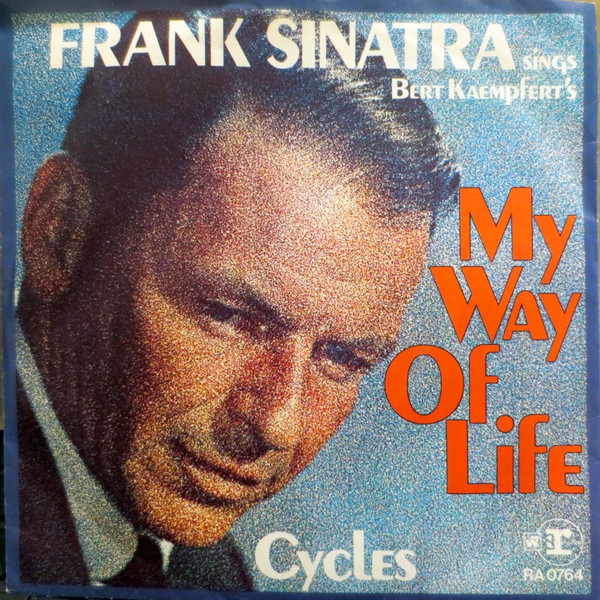 Frank Sinatra – My Way Of Life / Cycles (1968) – Hoes