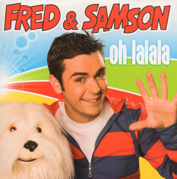 Fred & Samson – Oh Lalala (2007) – Hoes