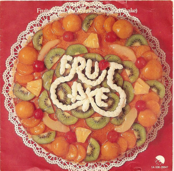 Fruitcake – Fruitcake (If You Wanna Stomp And Shake) (1981) – Hoes
