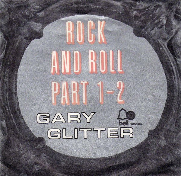 Gary Glitter – Rock And Roll Part 1 - 2 (1972) – Hoes