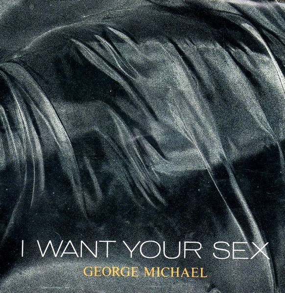 George Michael – I Want Your Sex (1987) – Hoes
